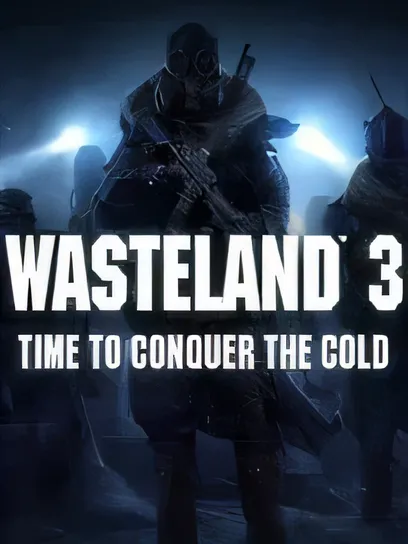 废土3/Wasteland 3 [更新/14.52 GB]