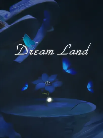 梦之地/Dream Land