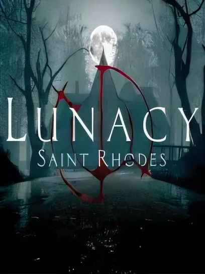 疯狂：圣罗德小镇/Lunacy: Saint Rhodes