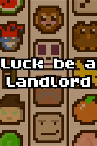 幸运房东/Luck be a Landlord [更新/1.11 GB]