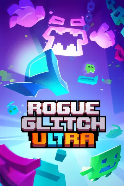 Rogue Glitch Ultra/Rogue Glitch Ultra [更新/135.51 MB]