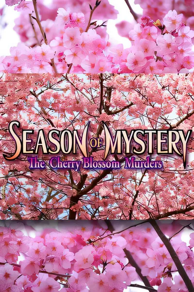 樱花谋杀案/SEASON OF MYSTERY: The Cherry Blossom Murders [新作/141.15 MB]