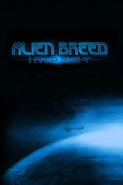 外星品种：影响/Alien Breed: Impact [新作/586.34 MB]