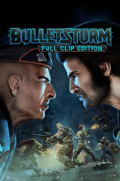 子弹风暴：完全版/Bulletstorm: Full Clip Edition [新作/6.32 GB]