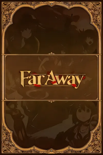 离这很远/Far Away [新作/1.26 GB]