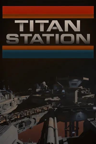 泰坦空间站/Titan Station [新作/5.63 GB]