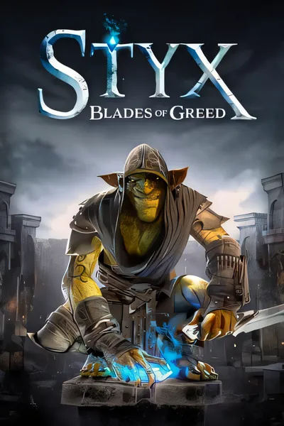 冥河：贪婪之刃/Styx: Blades of Greed [新作/]